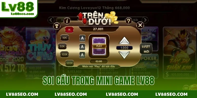 Soi cầu trong mini game LV88
